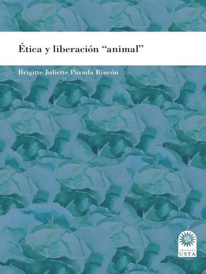 cover image of Ética y liberación "animal"